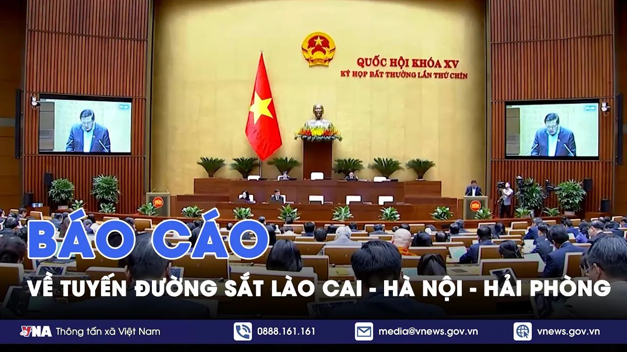 越南国会批准投资建设老街―河内―海防铁路项目